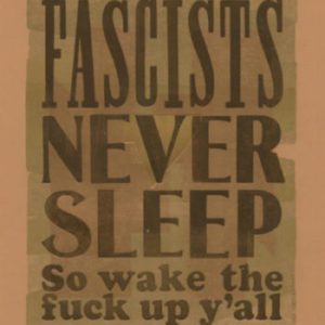 Fascists Never Sleep