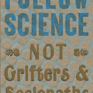 Follow Science ...