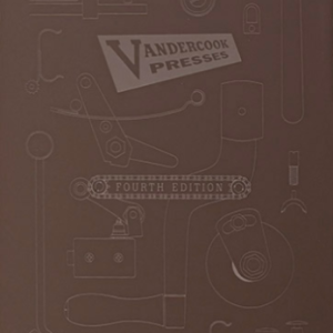 <em>Vandercook Presses: Maintenance, History and Resources</em>, 4th Edition
